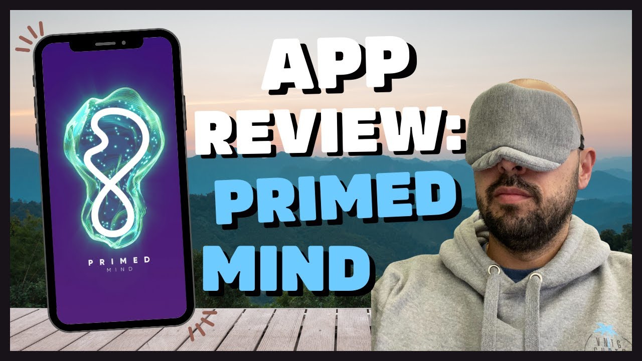 How I reduce my stress levels: Primed Mind App Review!