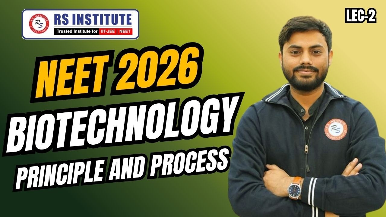 NEET 2026 II Biotechnology : Principle and process || Lec-2 || #bestneetcoachinginkanpur