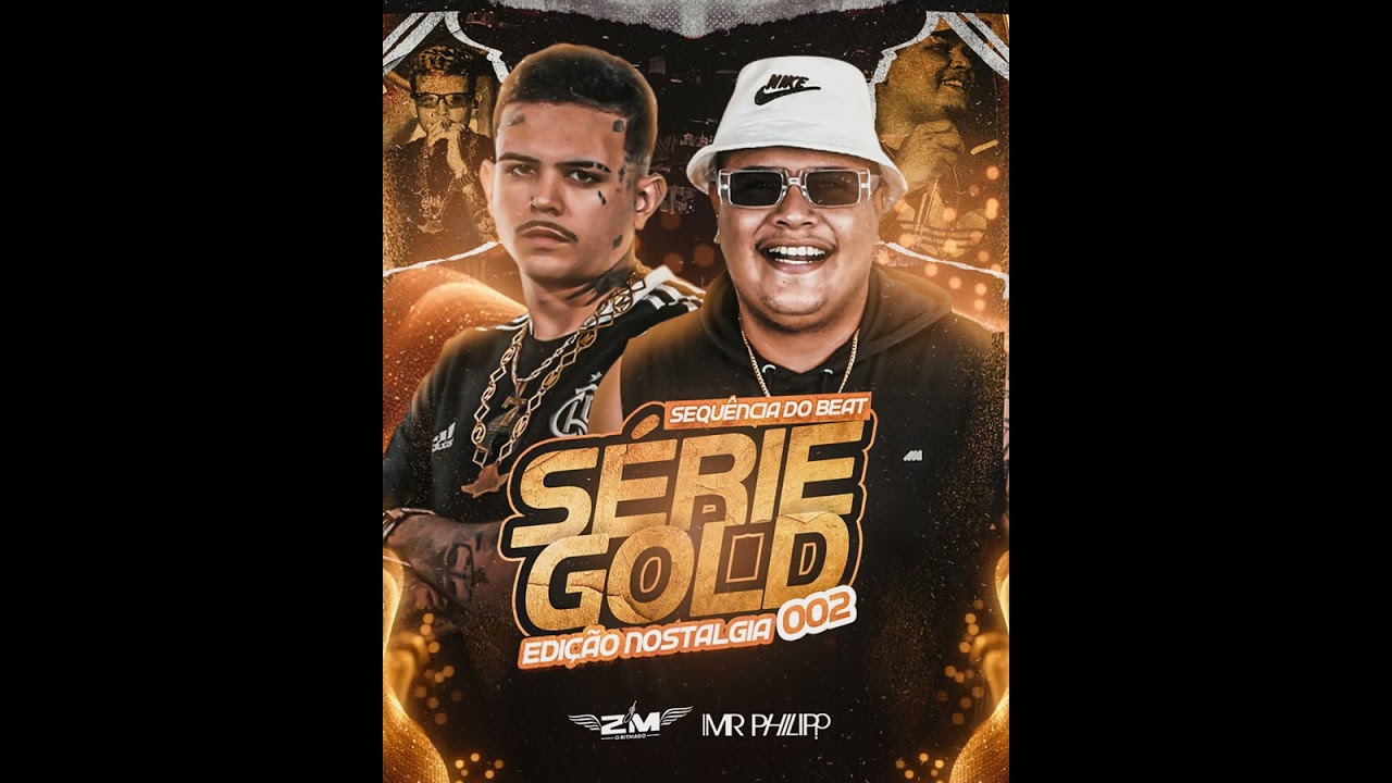 SEQUÊNCIA DE BEAT SÉRIE GOLD 002 - EDIÇÃO NOSTALGIA (DJ 2M & DJ MR PHILIPP)