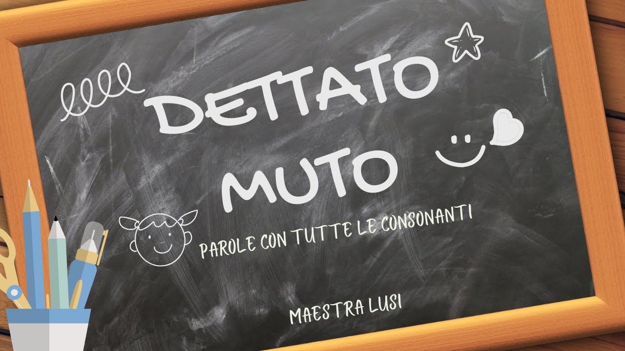 DETTATO MUTO CON TUTTE LE CONSONANTI