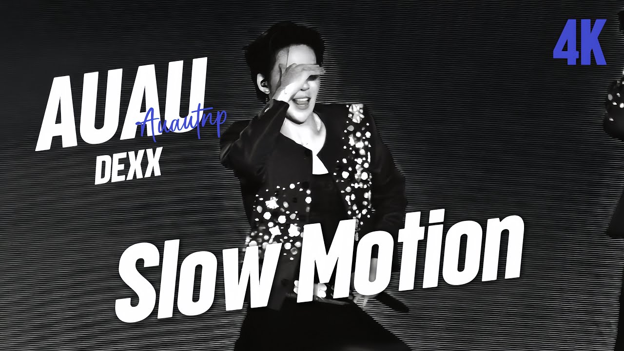 (AUAU Focus) Slow Motion - DEXX COVER #CountdownatICONSIAM