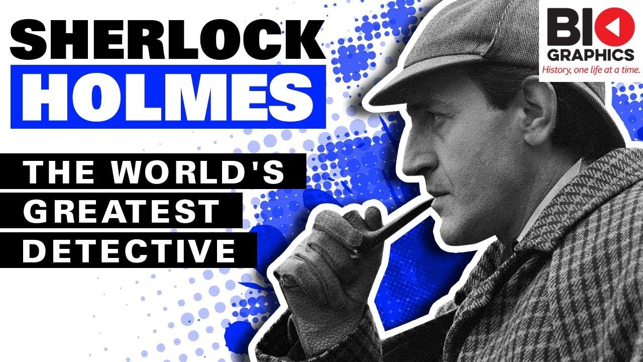 Sherlock Holmes: The World’s Greatest Detective