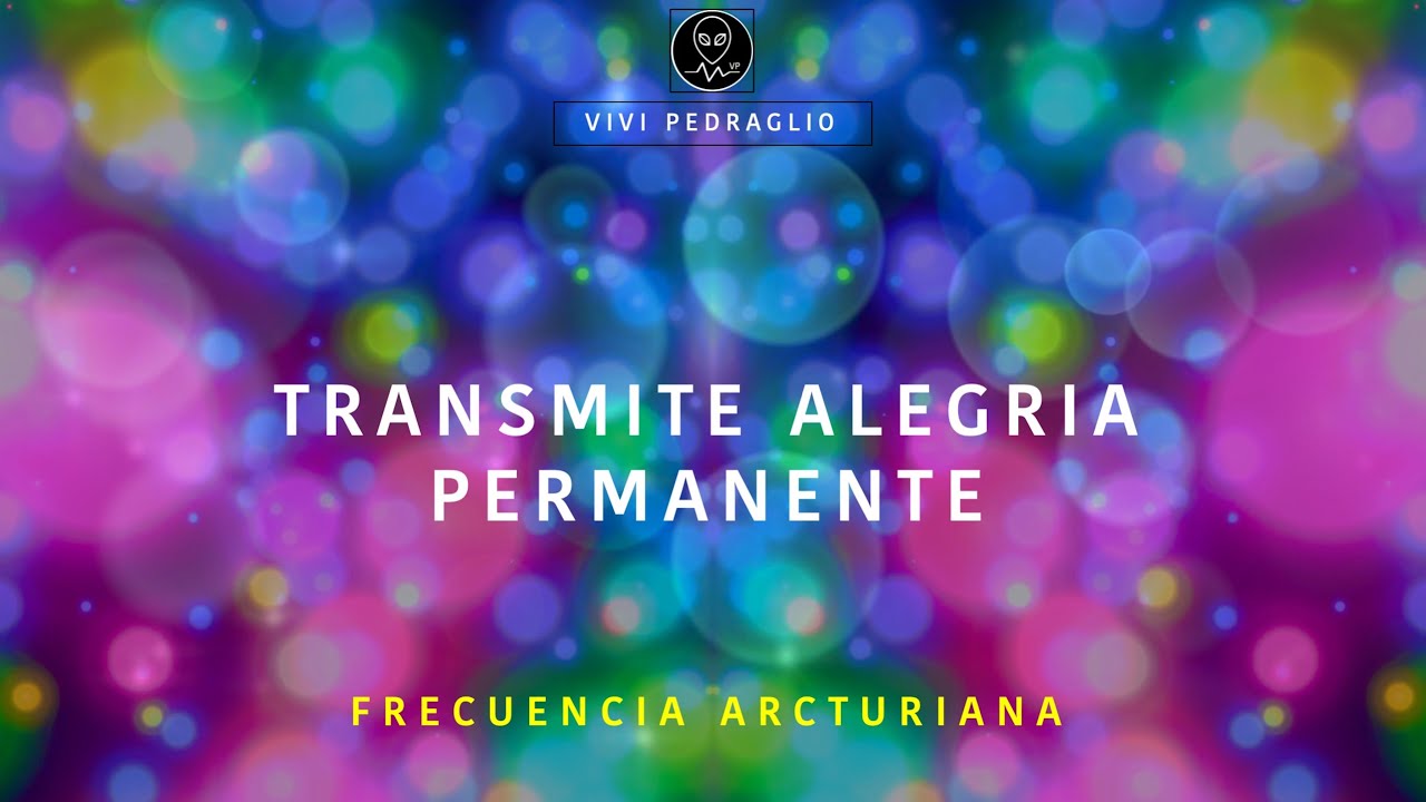 💓 ПЕРЕДАЕТ ПОСТОЯННУЮ РАДОСТЬ 👽 АРКТУРИАНСКАЯ ЧАСТОТА | Виви Педральо