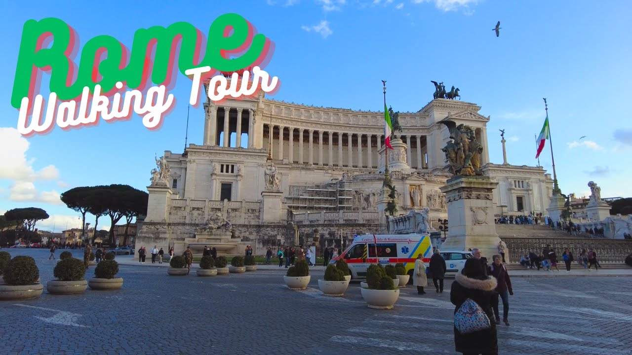 Rome Walk From Piazza Venezia To The Colosseum - Rome Walking Tour March 2023