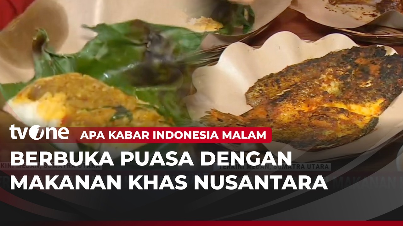Nikmatnya Berbuka Puasa dengan Sajian Nasi Bakar Khas Nusantara | AKIM tvOne