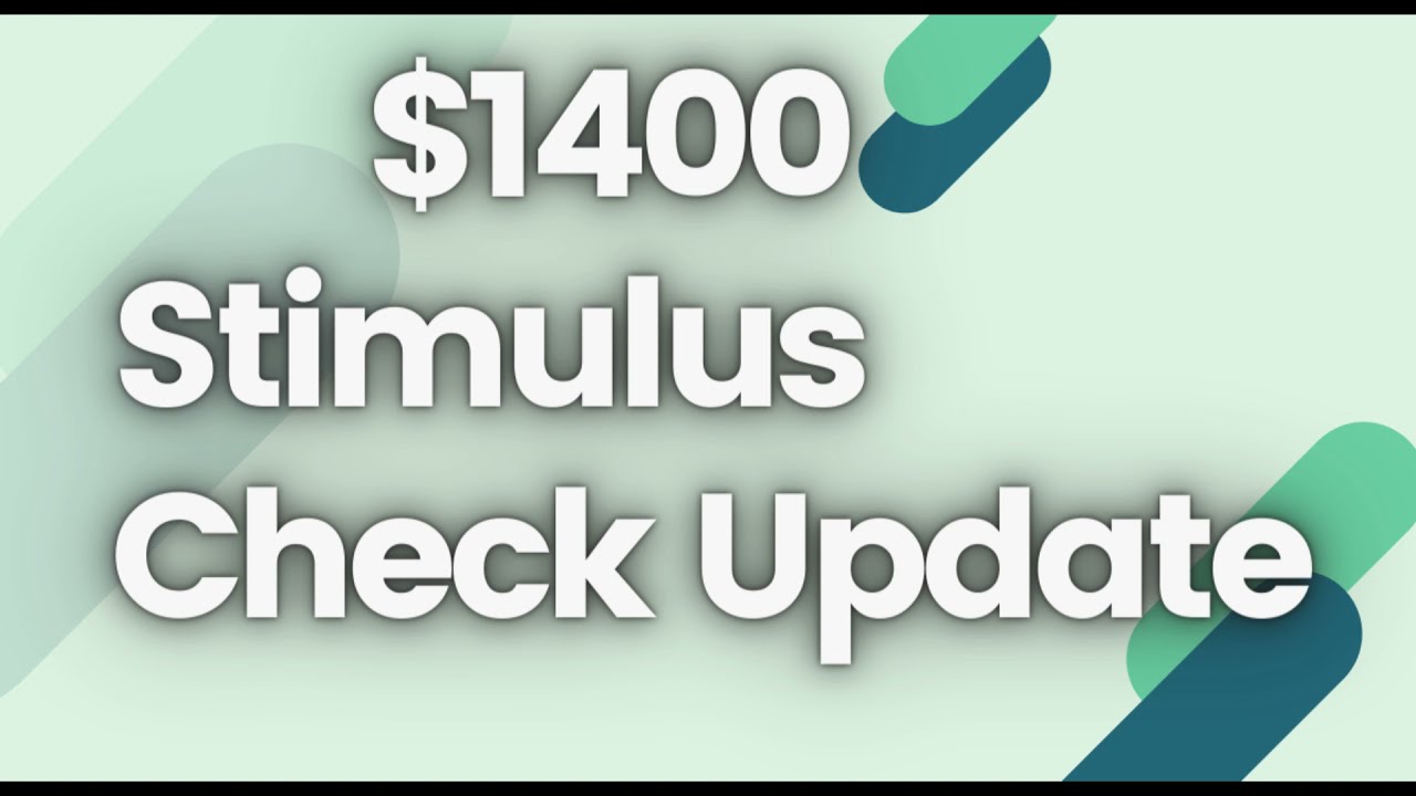 1400 Stimulus Check Update