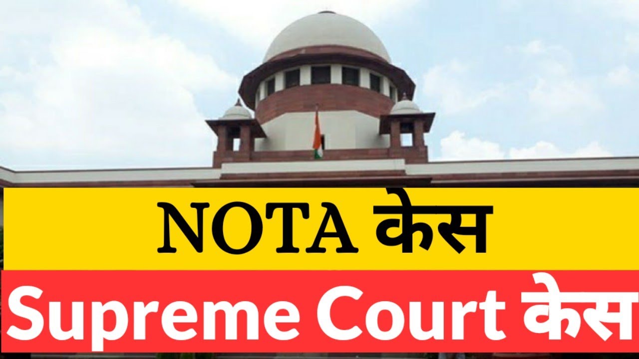 NOTA Case - Supreme Court Judgment 2013 | PUCL vs Union of India | People's Union of Civil Liberties