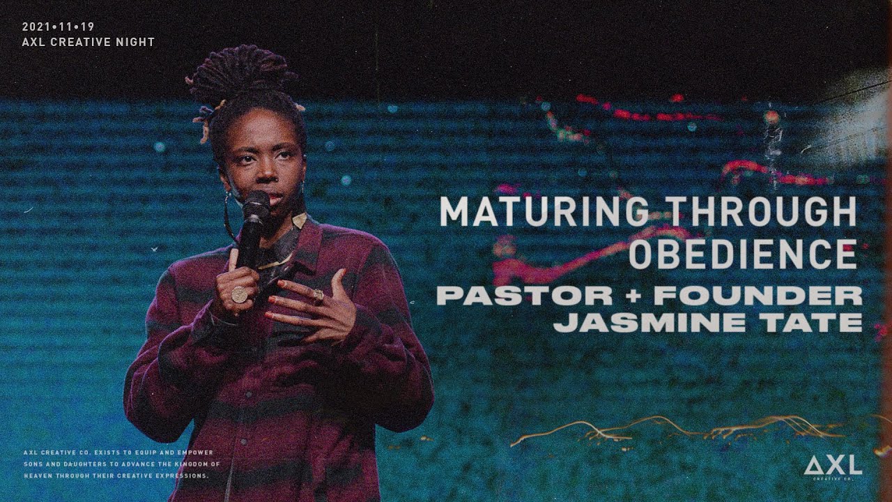 Maturing Through Obedience | Pastor + Founder Jasmine Tate