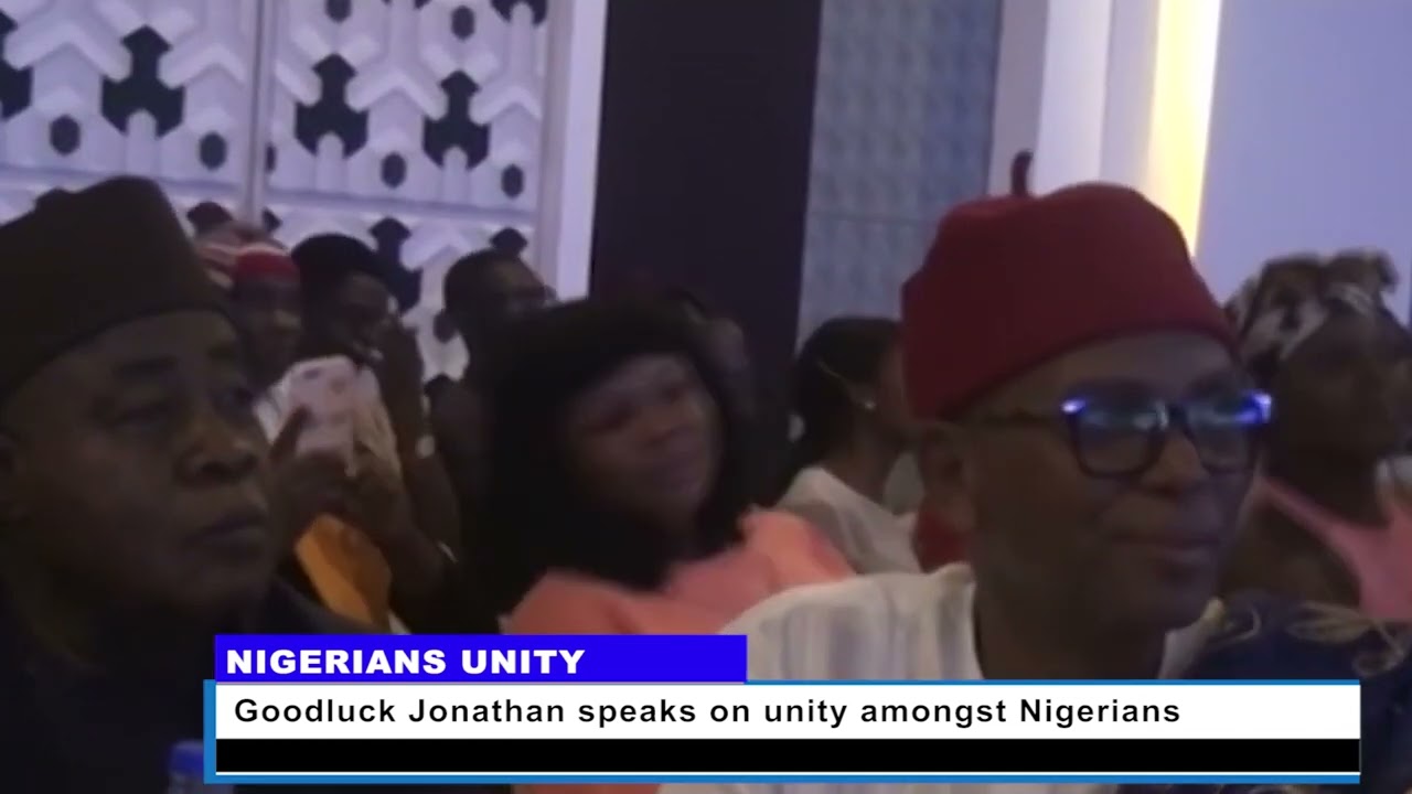 Goodluck Jonathan speaks on unity amongst Nigerians