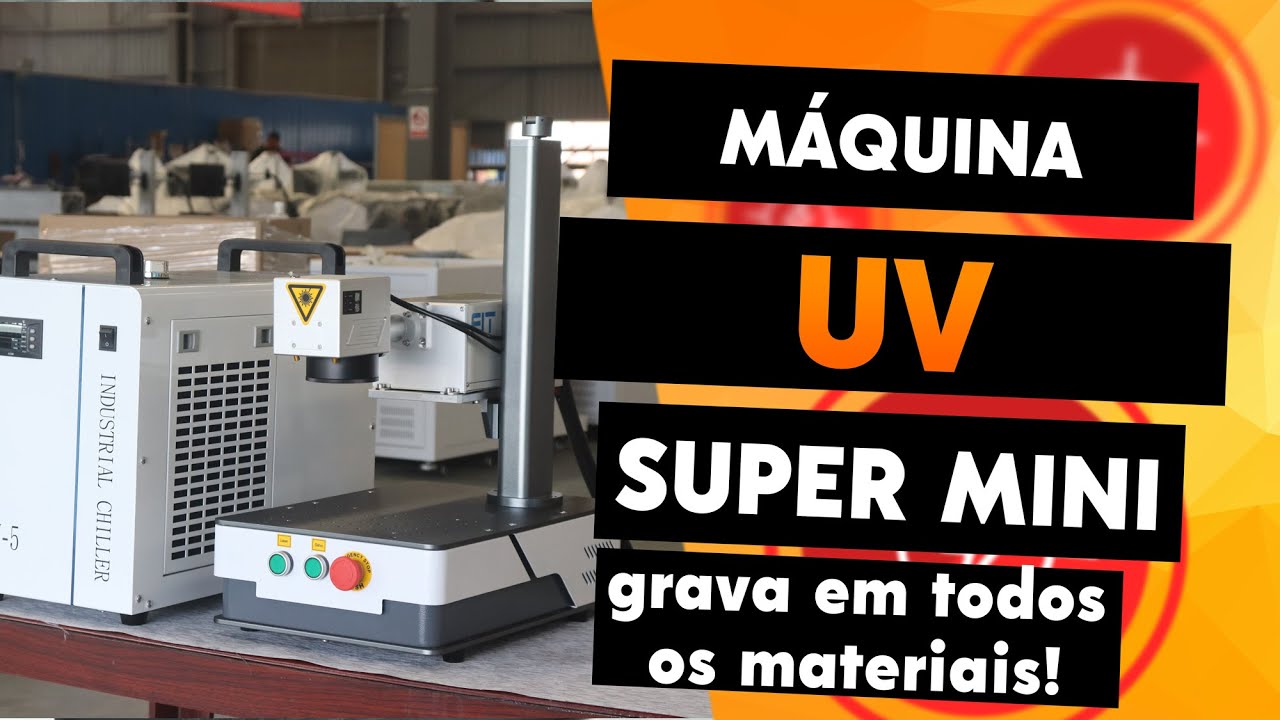 LASER QUE GRAVA EM TODOS OS MATERIAIS | LANÇAMENTO MÁQUINA SUPER MINI UV