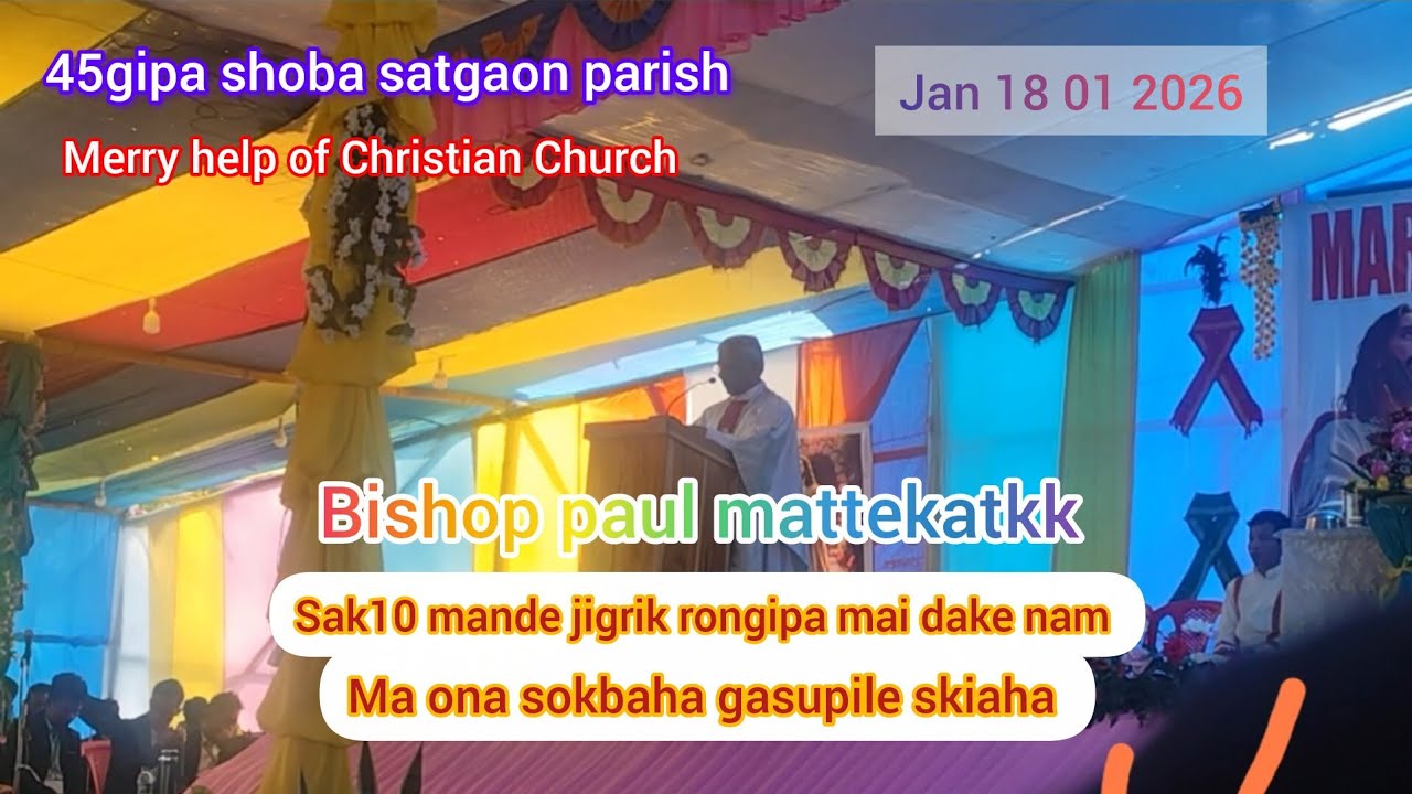 Sak10 mande jigrik rongipa mai dake nam ma ona sokbaha bishop paul mattekatkk at satgaon parish 
