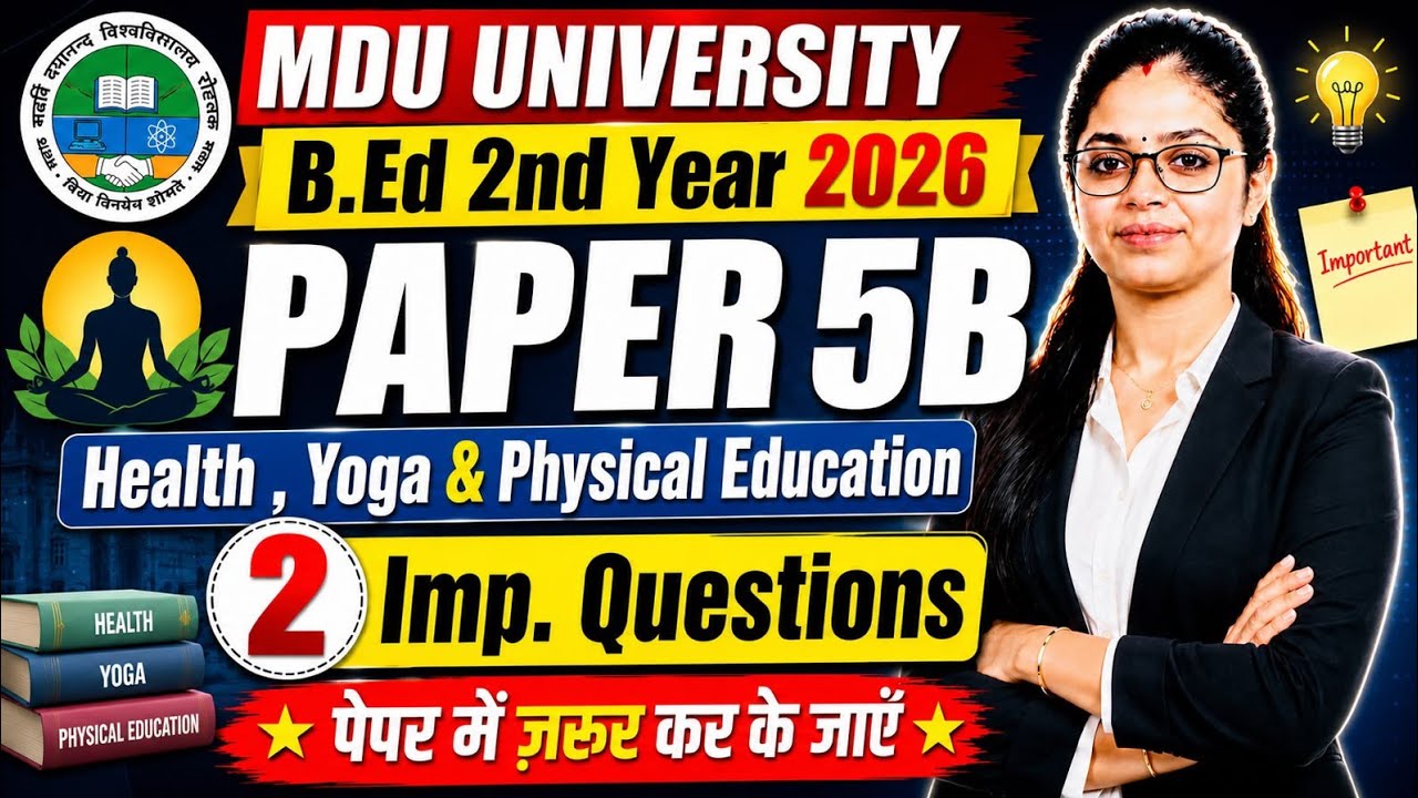 MDU B.Ed 2nd Year Paper 5B 2026 | Health, Yoga & Physical Education | 2 Most Important Questions