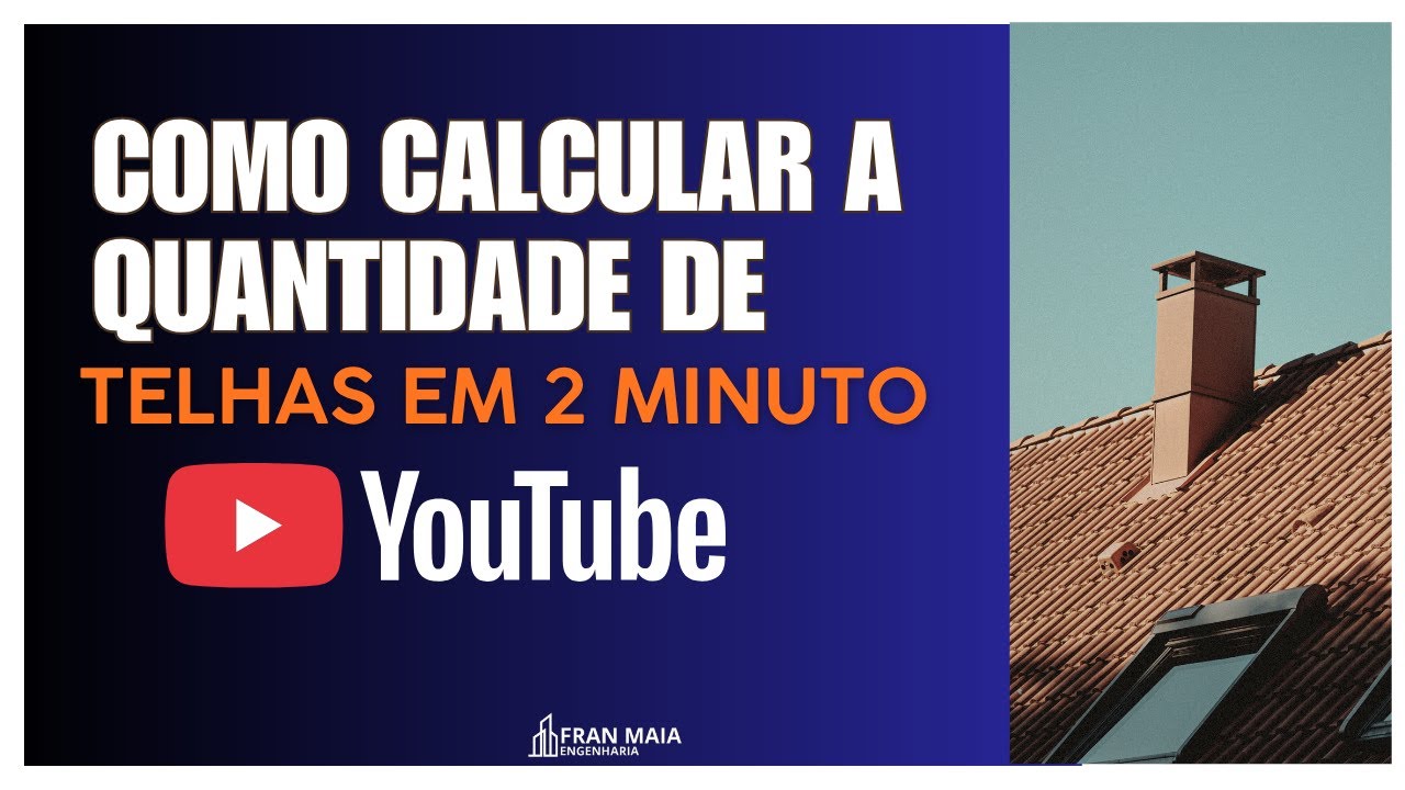 Como calcular a quantidade de telhas em 2 minutos