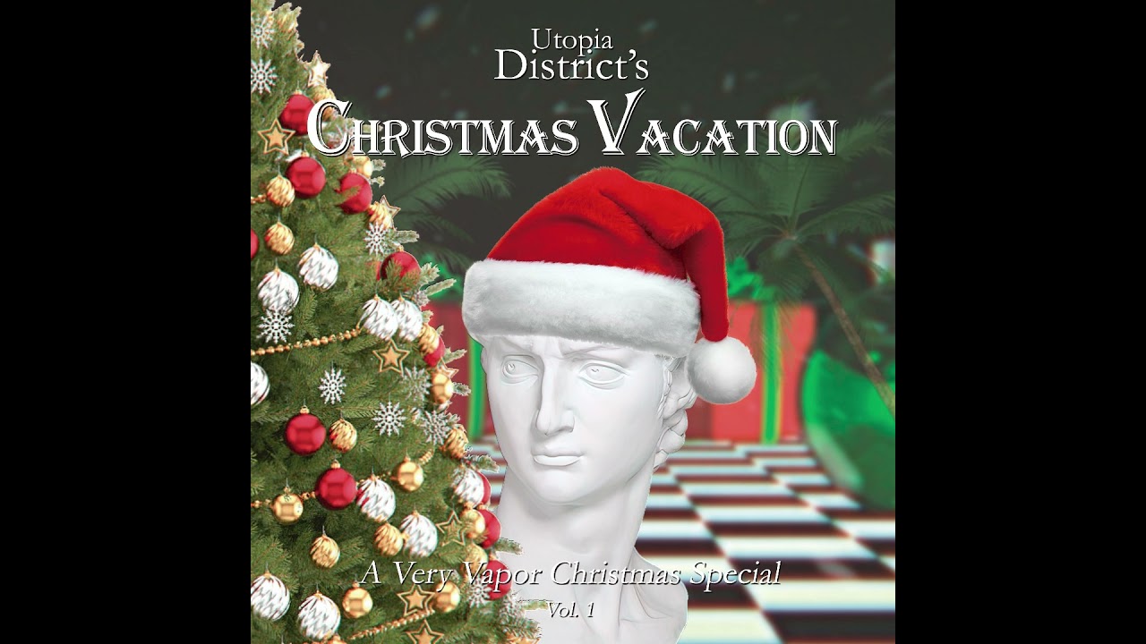 Utopia District's Christmas Vacation Vol. 1 - Full Album (2021) | 