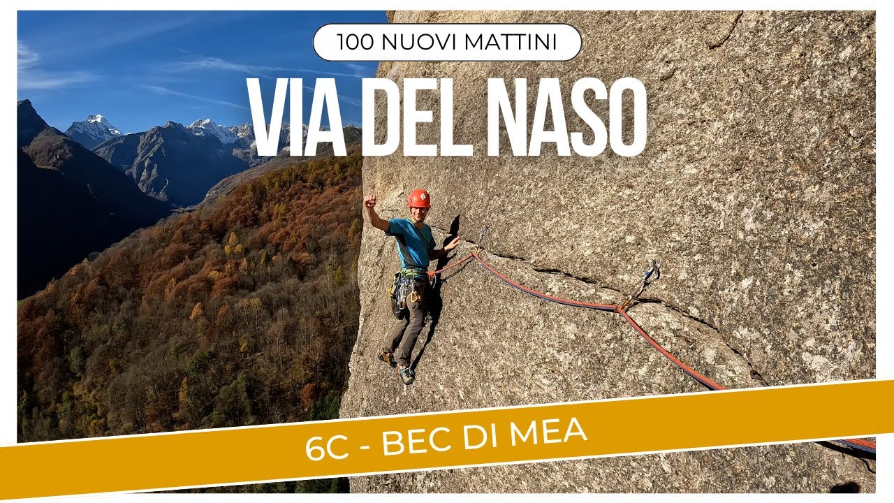 Via del Naso - Bec di Mea - Alla scoperta del Nuovo Mattino