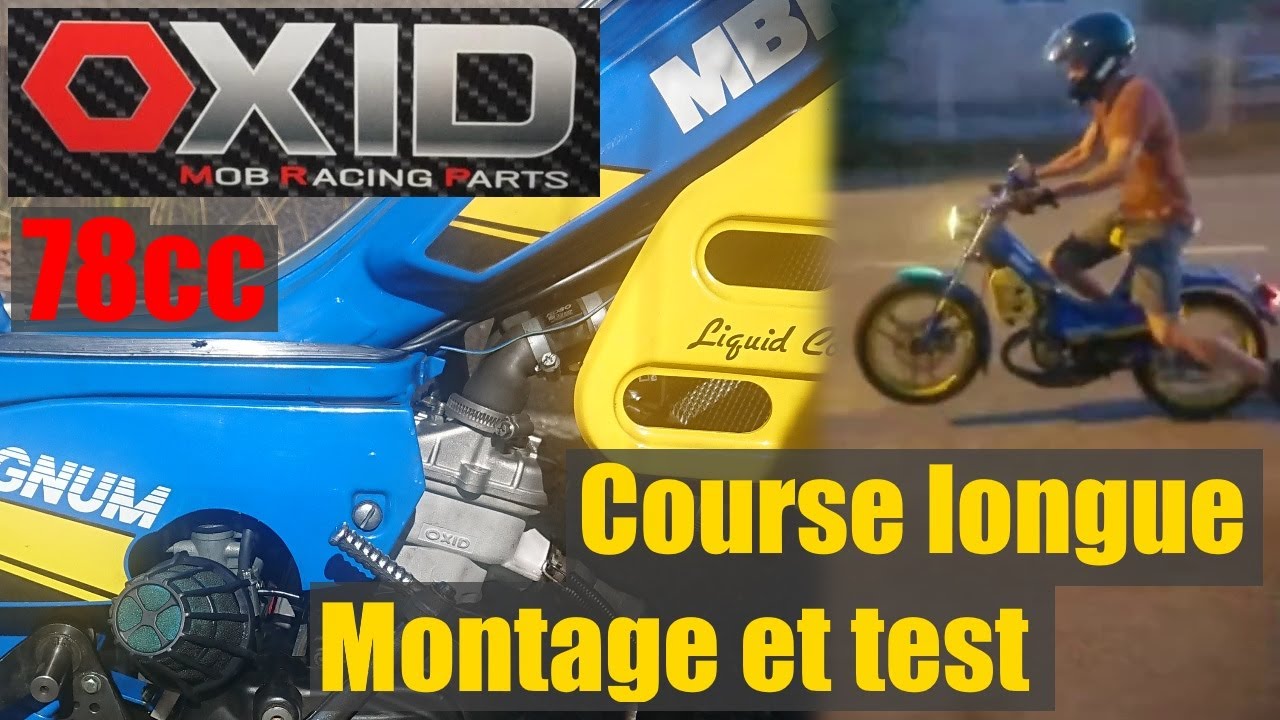 MBK 51 Oxid course longue montage et test