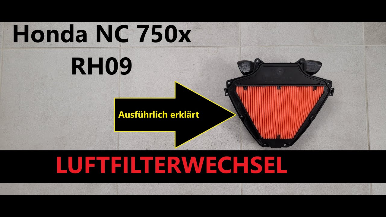 Honda NC 750x RH09 - Luftfilterwechsel ausführlich erklärt