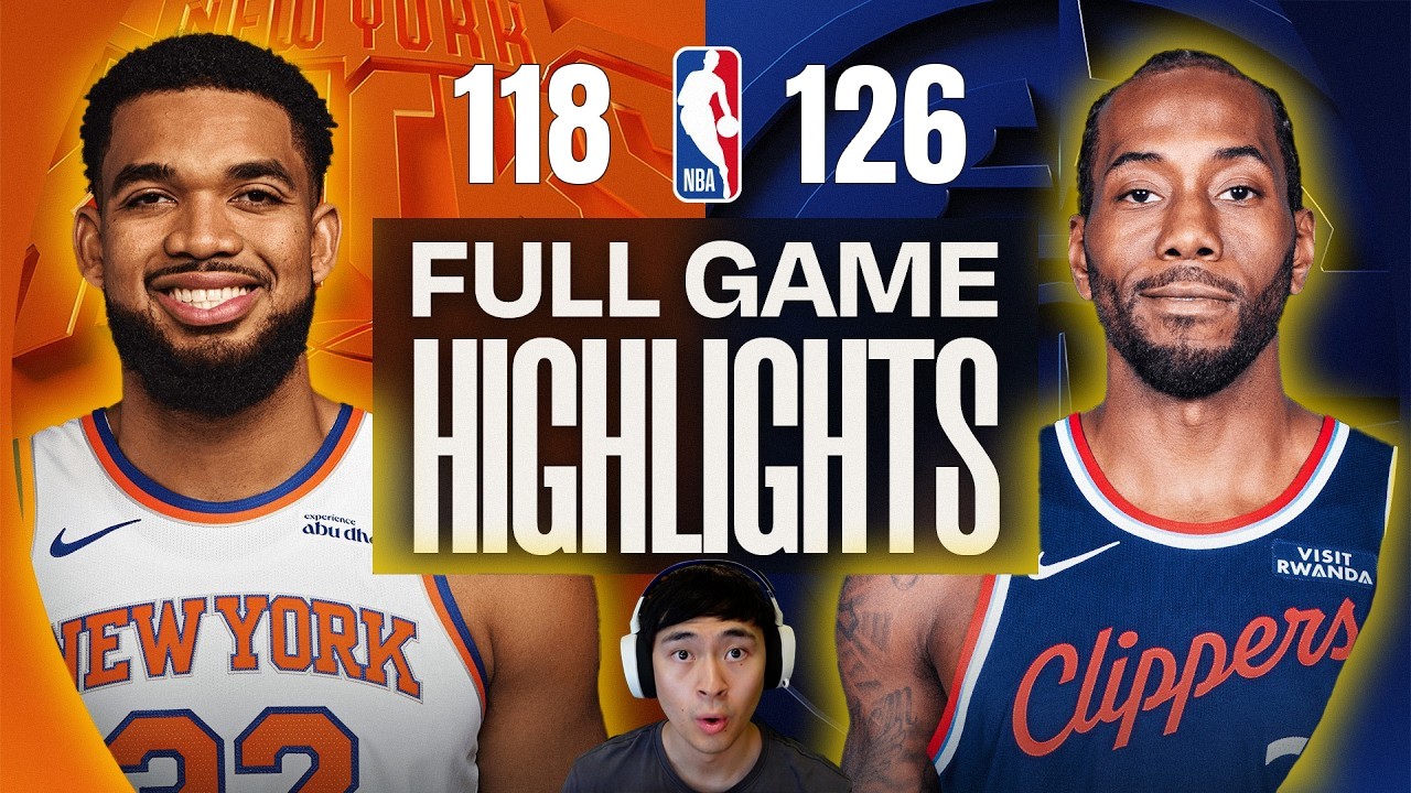 Clippers vs Knicks WILD Finish! LA Holds Off New York 126-118 🔥