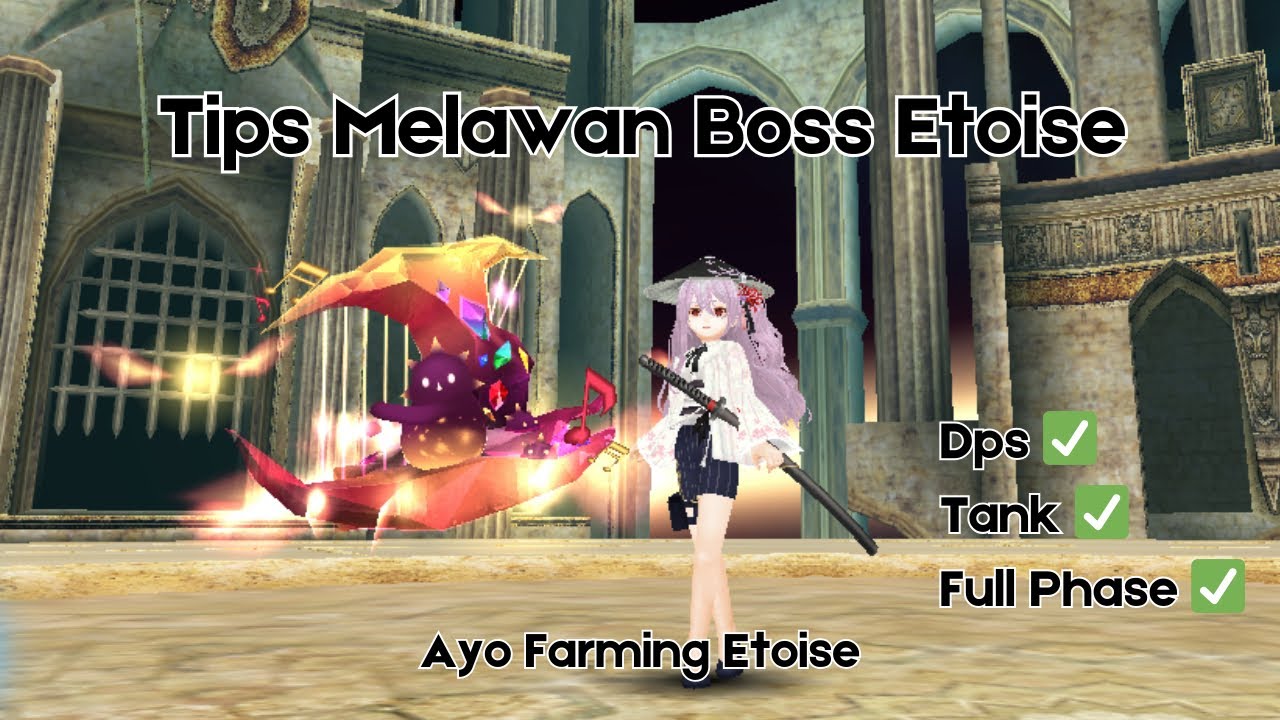 Tips Melawan Boss Etoise | Toram Online