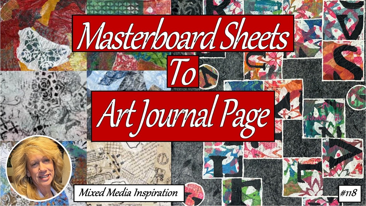 Mixed Media | Masterboard Sheets to Art Journal Page