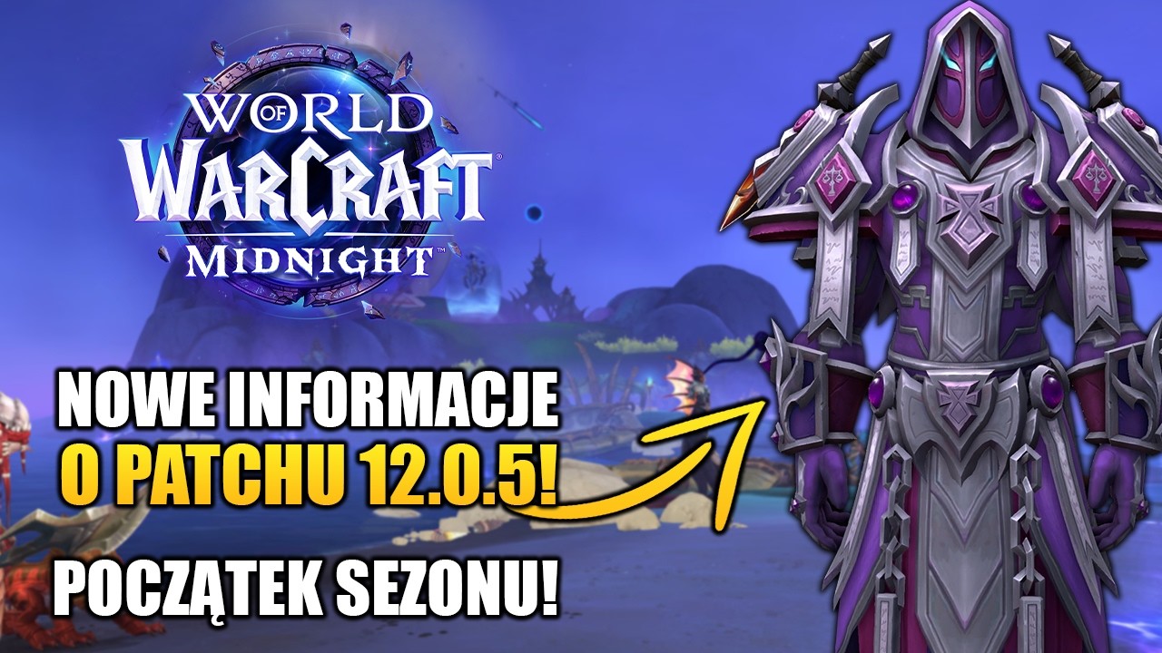 World of Warcraft - Tygodnik Nowości #179 (Zmiany Klasowe | Patch 12.0.5 | Voidforge | Ritual Sites)