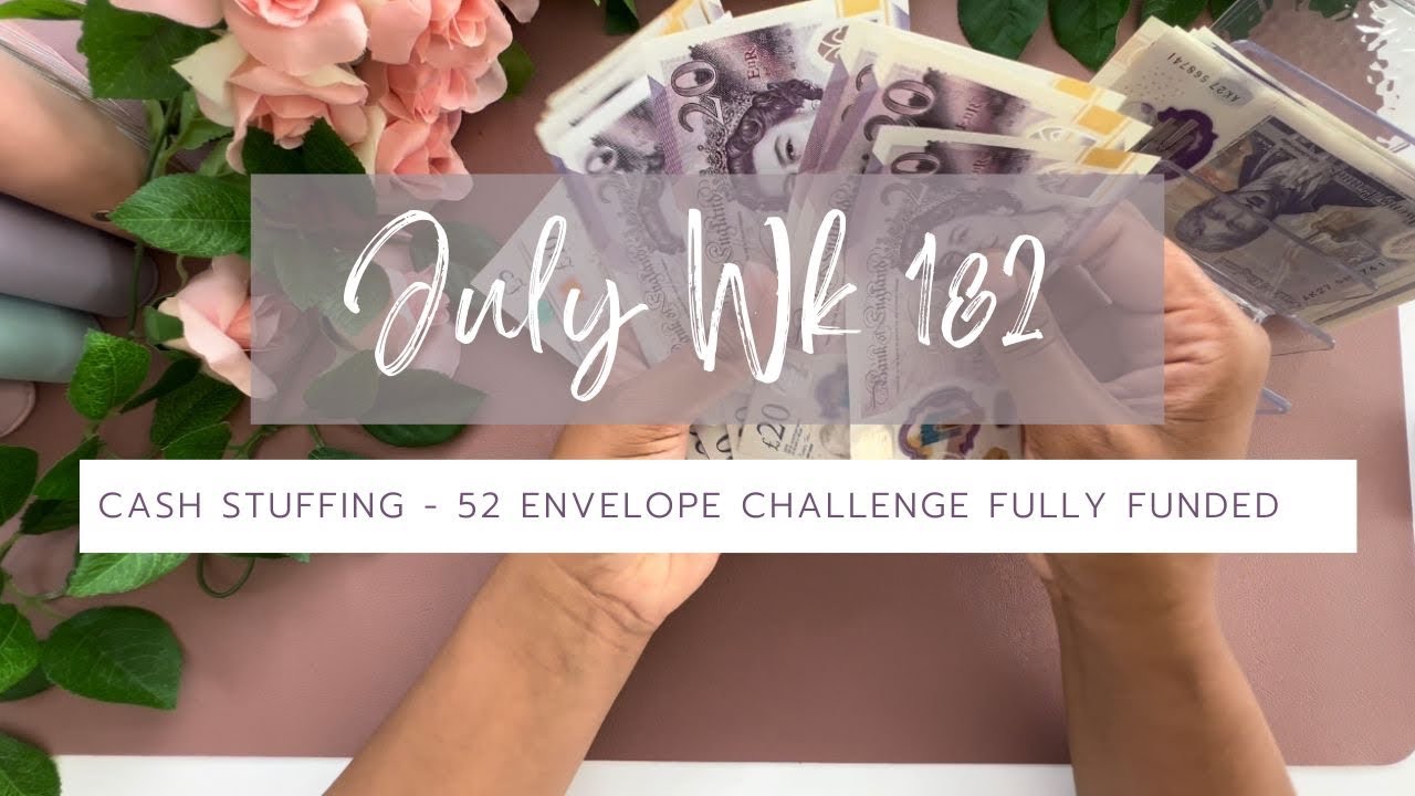 July Wk1 & Wk2 Cash Stuffing £576 | 52 Envelope Challenge fully funded 🥳 #savingschallenges #cash