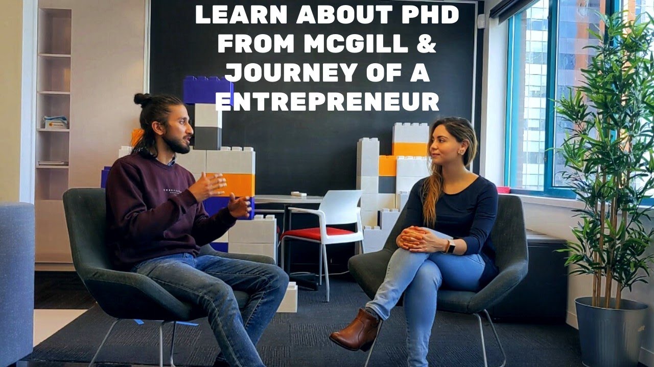 Fully funded PhD in McGill and how to start your company in Canada (Part 1)