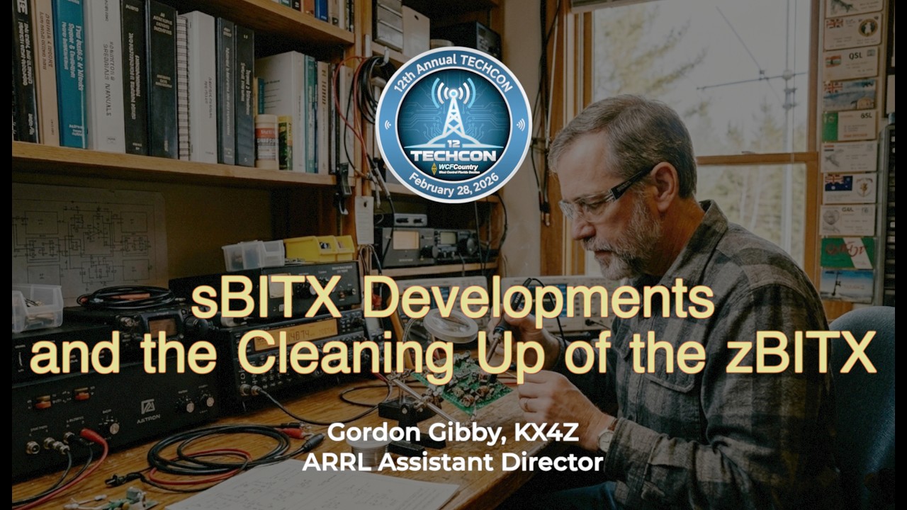 TECHCON 2026 - sBITX Developments and Cleaning Up of the zBITX