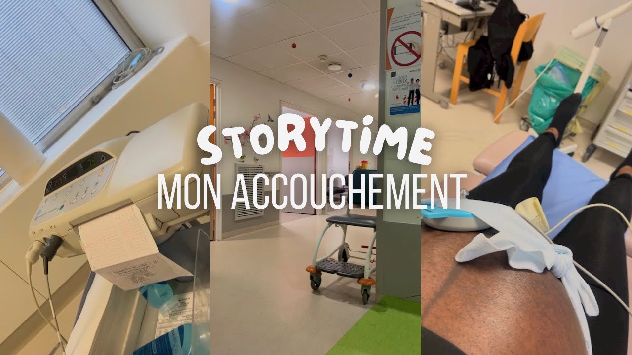 STORYTIME | Mon accouchement 👩🏾‍🍼