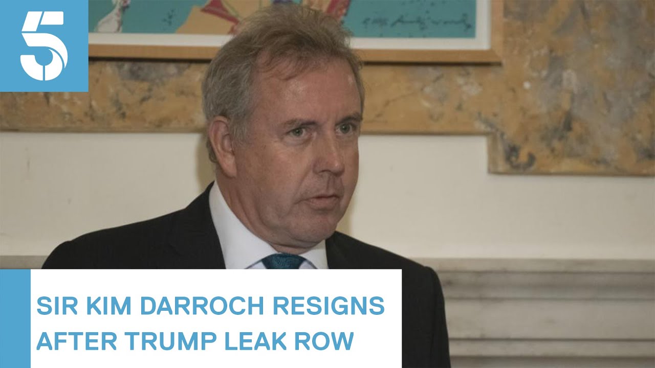 Sir Kim Darroch: UK ambassador quits following Trump leaks row | 5 News