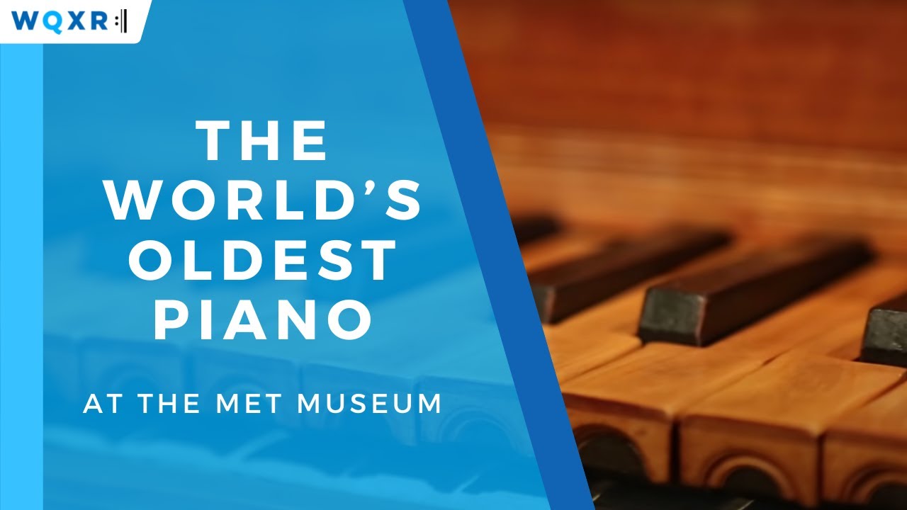 Hear the World&rsquo;s Oldest Piano at The Met Museum