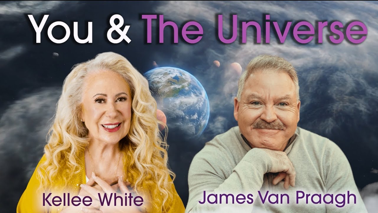 You & The Universe with Kellee White & James Van Praagh