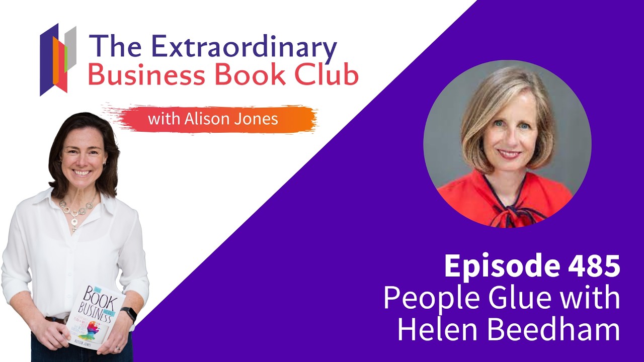 Episode 485 - People Glue with Helen Beedham