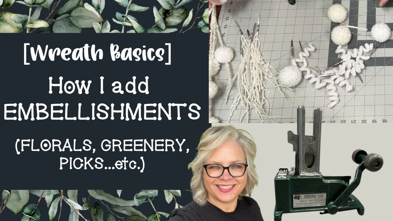 [Wreath Basics] - How I add EMBELLISHMENTS (FLORALS, GREENERY, PICKS) || Country Charm by Tracy