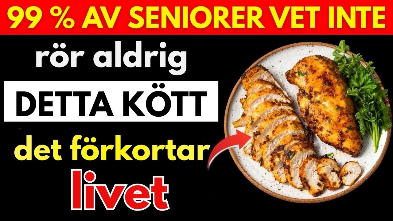 Över 60? 4 Värsta Köttsorterna Du Aldrig Ska Äta + 4 Kött Du Bör Äta Varje Dag