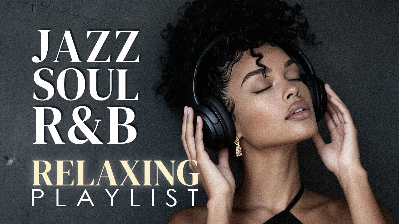 Jazz & Soul R&B – Smooth Instrumental Grooves for Relaxing & Chilling