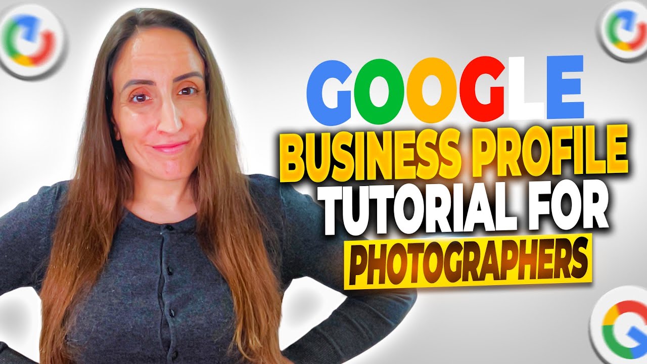 Google Business Profile Tutorial for Photographers