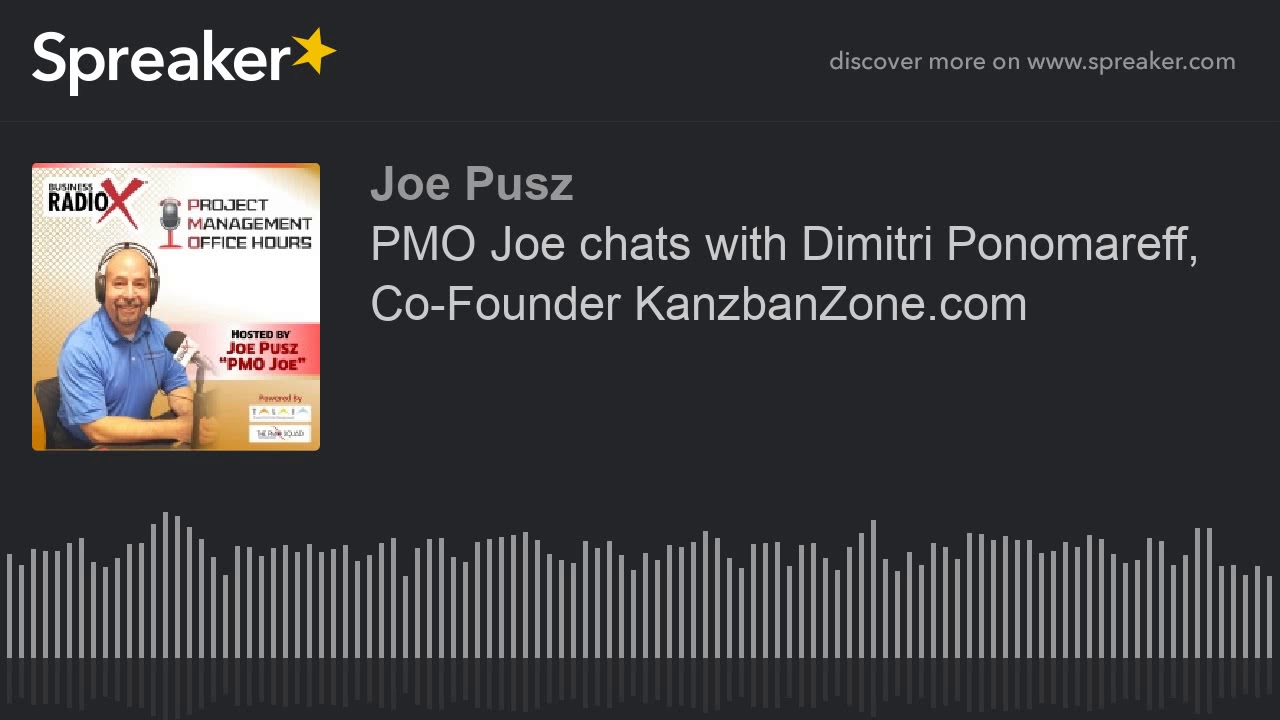 PMO Joe chats with Dimitri Ponomareff, Co-Founder KanzbanZone.com