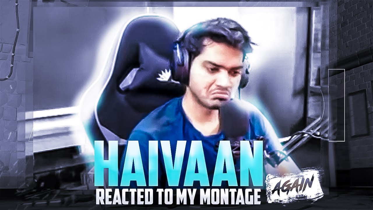 @haiVaan   reacted to my montage😳😳 Againn!