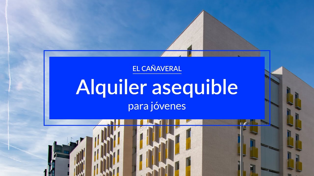 🏠 EL CAÑAVERAL - ALQUILER ASEQUIBLE para JÓVENES