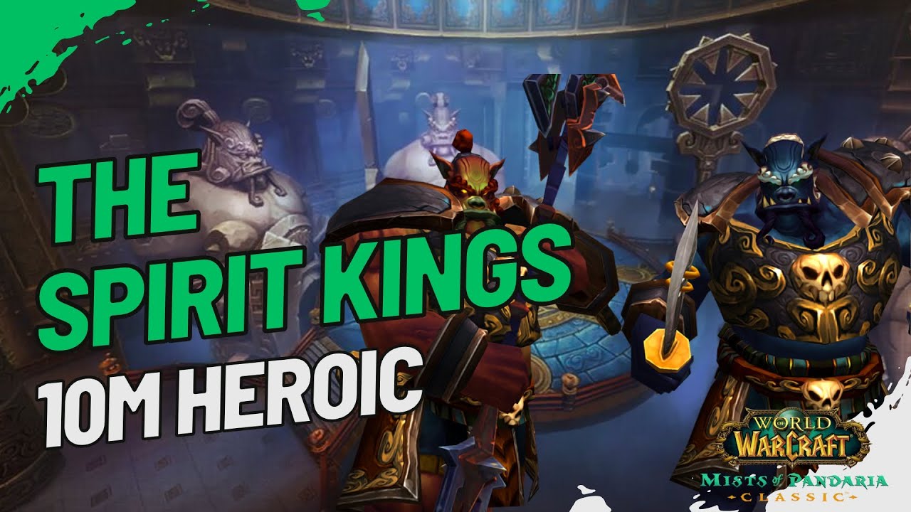 [TAB] The Spirit Kings - 10M HC - Mistweaver Monk POV