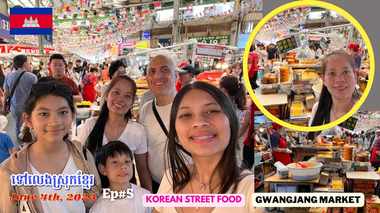 Cambodia Trip 🇰🇭2023 🇰🇭 Ep#5 || FAMOUS Korean Street Food- NETFLIX-SEOUL || Gwangjang Market