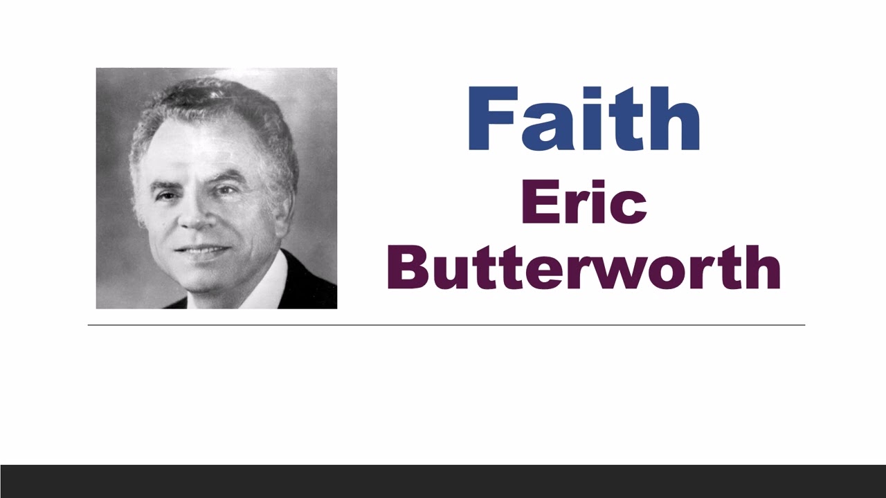 Faith - Eric Butterworth