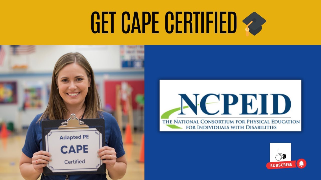 CAPE Certification Explained | What It Is, Why It Matters, and How to Get Started in Adapted PE