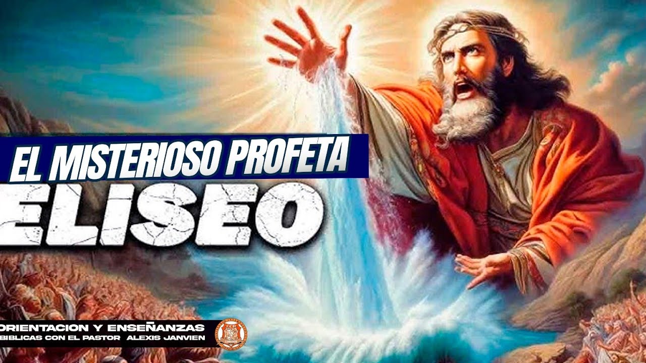 El Misterioso Profeta Eliseo / Maestro Ramon Cabral y Pator Alexis Janvier (CCD)