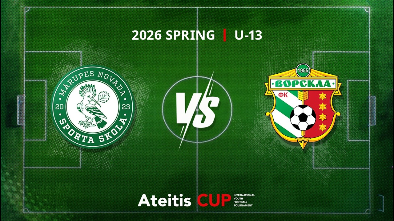 Marupes NSS — FC “Vorskla” Poltava / Ateitis CUP 2026 SPRING | U-13, Group C