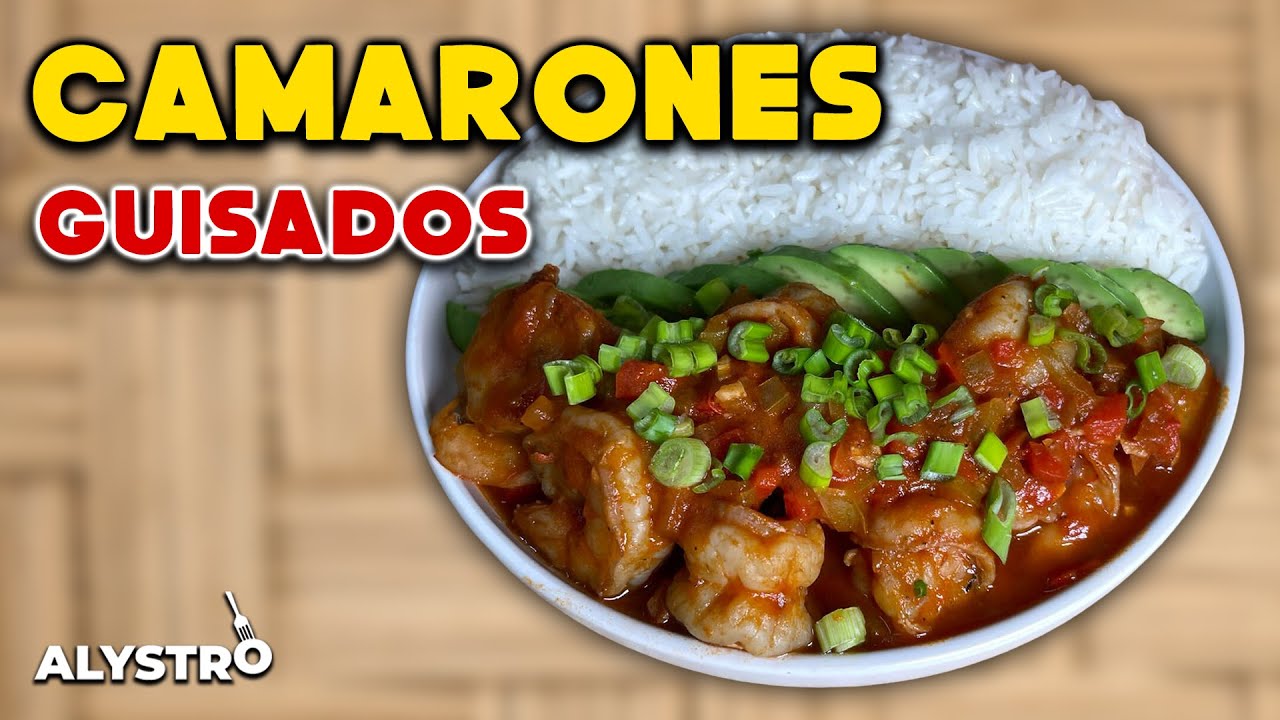 CÓMO HACER CAMARONES GUISADOS AL ESTILO DE ALYSTRO FOOD 😋