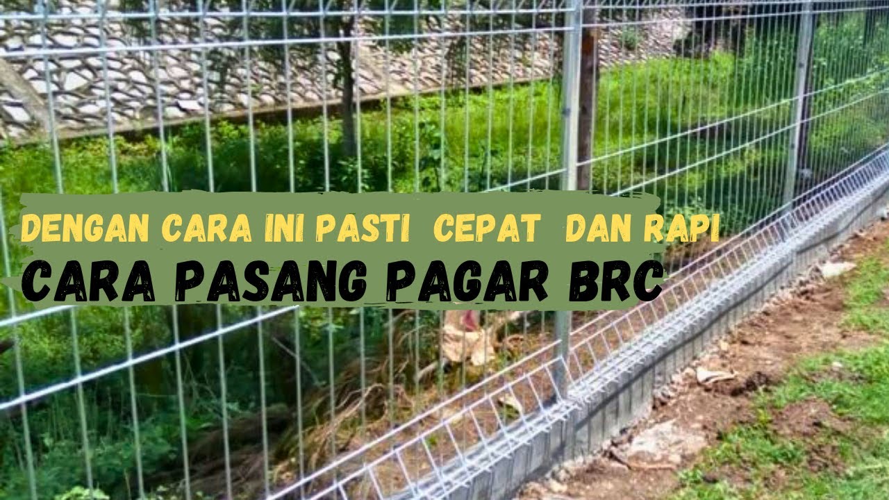 Tips Berharga Untuk Pasang Pagar BRC yang Cepat dan Kuat!