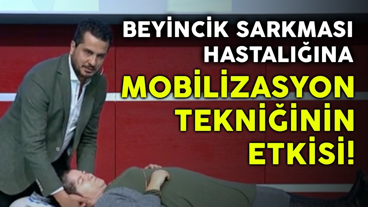 Beyincik Sarkması Hastalığına Mobilizasyon Tekniği Etkisi! | Zafer Aksungur