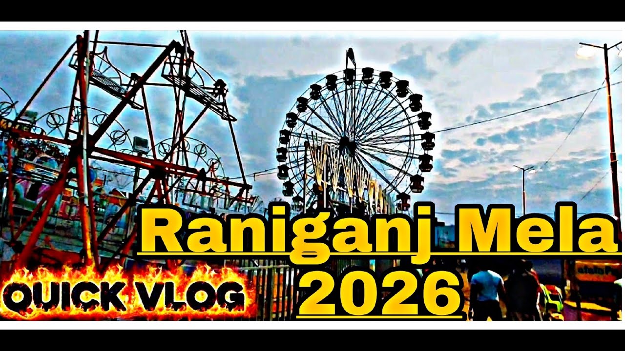 ​Raniganj Mela 2026 Shuru! 🎡 Poora View Dekhiye Is Vlog Mein! ✨